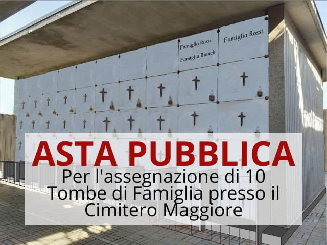 Asta pubblica per l'assegnazione di 10 Tombe di Famiglia presso il Cimitero Maggiore di Este